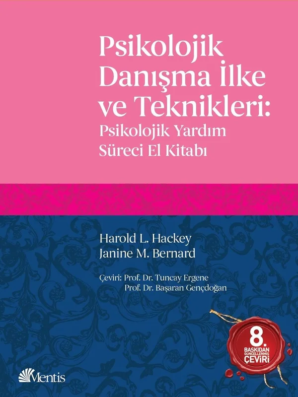 Psikolojik Danışma İlke ve Teknikleri (Psikolojik Yardım Süreci El Kitabı)